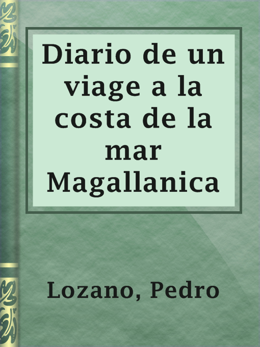 Imagen de portada para Diario de un viage a la costa de la mar Magallanica